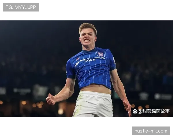 伊普斯维奇防线稳固成制胜关键，稳健表现助球队英超取胜